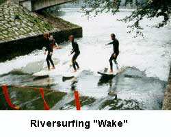 Riversurfing "wake"